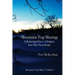 Mountain Top Musing: A Reluctant Poet's Glimpse Into His Own Heart