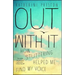 Out with It: How Stuttering Helped Me Find My Voice