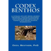 Codex Benthos: A Catalog of Lost Mines, Buried Treasures, Unsolved Mysteries, and Unexplained Oddities of Vashon and Maury Islands, W