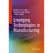 Emerging Technologies in Manufacturing