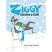 Ziggy Catches a Cold: Ziggy the Iggy