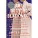 The Doctors Blackwell: How Two Pioneering Sisters Brought Medicine to Women and Women to Medicine