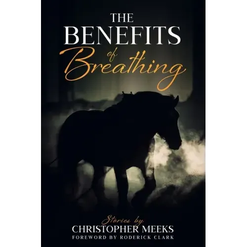 The Benefits of Breathing: and Other Stories