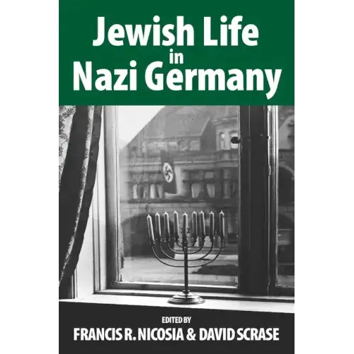 Jewish Life in Nazi Germany: Dilemmas and Responses
