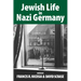 Jewish Life in Nazi Germany: Dilemmas and Responses