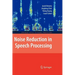 Noise Reduction in Speech Processing