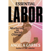 Essential Labor: Mothering as Social Change