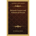 Hermetic Science and Alchemical Process