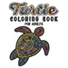 Turtle Coloring Book For Adults: A Beautiful Sea Turtle Coloring Book For Adult Relaxation with Stress Relieving Animal Designs