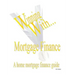 WINNING WITH MORTGAGE FINANCE Home Mortgage Finance Guide