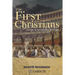 The First Christians: Keeping the Faith in Times of Trouble