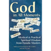 God in All Moments: Mystical & Practical Spiritual Wisdom from Hasidic Masters
