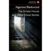The Empty House, and Other Ghost Stories