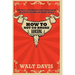 How to Not go Broke Ranching: Things I Learned the Hard Way in Fifty Years of Ranching