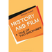 History and Film: A Tale of Two Disciplines