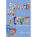 Saved by LOVE: An Incomplete Memoir