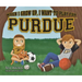When I Grow Up, I Want to Play for Purdue