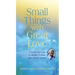 Small Things with Great Love: A 9-Day Novena to Mother Teresa, Saint of the Gutters