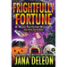 Frightfully Fortune
