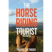 The Horse Riding Tourist: Near and Far
