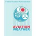 Aviation Weather (FAA Handbooks)