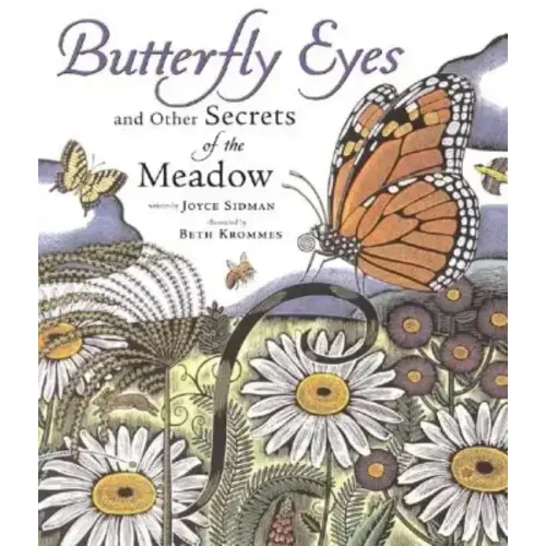 Butterfly Eyes and Other Secrets of the Meadow