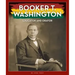 Booker T. Washington: Educator and Orator