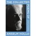 The Collected Poems of Anselm Hollo