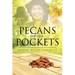 Pecans in Her Pockets