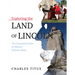 Exploring the Land of Lincoln: The Essential Guide to Illinois Historic Sites