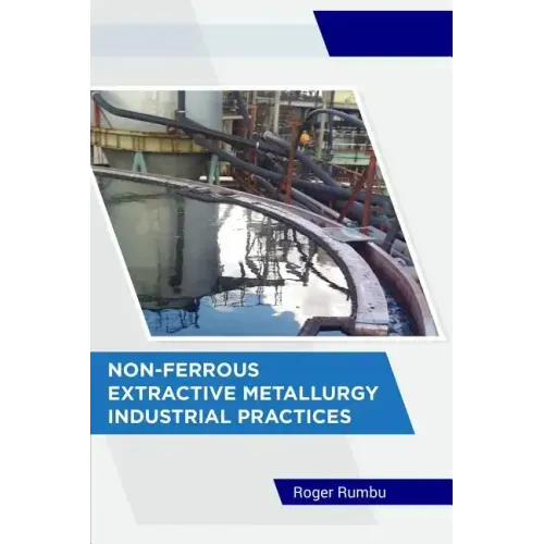Non-Ferrous Extractive Metallurgy - Industrial Practices