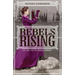 Rebels Rising