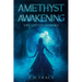 Amethyst Awakening: The Gifted Reborn