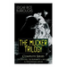The MUCKER TRILOGY - Complete Series: The Mucker, The Return of a Mucker & The Oakdale Affair: Thriller Classics