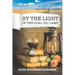 By the Light of the Coal Oil Lamp: Memories of a Small-Town Saskatchewan Childhood