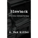 Blowback: A Cadillac Holland Mystery