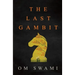 The Last Gambit