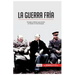 La Guerra Fría: El largo conflicto que dividió al mundo en dos bloques