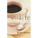 Fresh Brewed Life Study Guide: A Stirring Invitation to Wake Up Your Soul