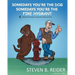 Somedays You're the Dog, Somedays You're the Fire Hydrant