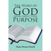 The Word of God Speaks About Your Purpose