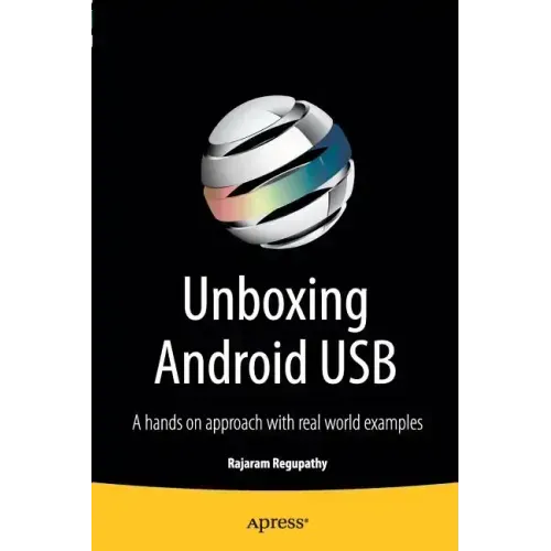 Unboxing Android USB: A Hands on Approach with Real World Examples