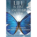Life Is Just Another Class: One Soul's Journey Through Past Life Regression