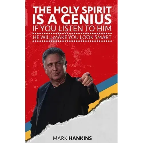 The Holy Spirit Is a Genius: If You Listen to Him He Will Make You Look Smart
