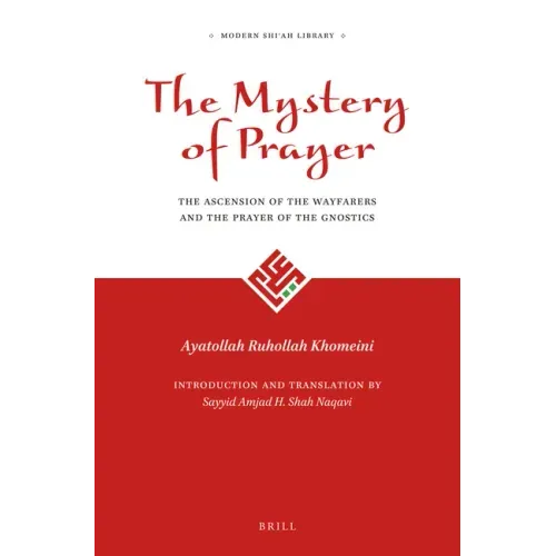 The Mystery of Prayer: The Ascension of the Wayfarers and the Prayer of the Gnostics
