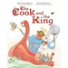 The Cook and the King: A Picture Book
