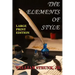 The Elements of Style - Large Print Edition: The Original Version