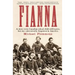 Fianna: A story every Canadian school child learns, but one conveniently forgotten in America.