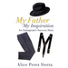 My Father My Inspiration