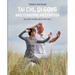 Tai Chi, Qi Gong and Standing Meditation: Balance in mind, body and soul